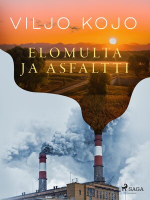 cover image of Elomulta ja asfaltti